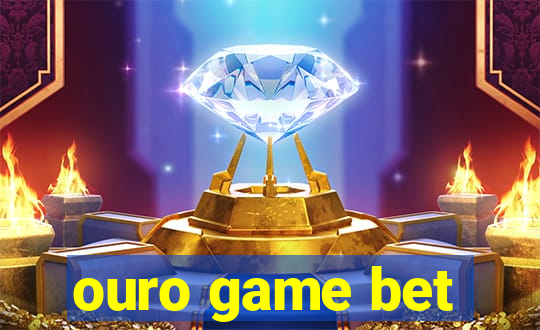 ouro game bet